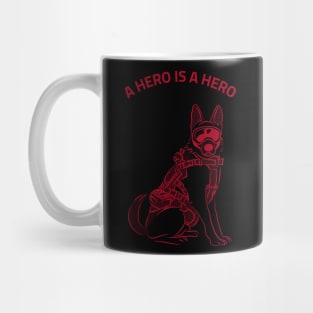 A HERO IS A HERO Mug